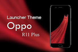 Theme for Oppo R11 Plus for Android ...