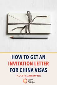 How To Get An Invitation Letter For China Visas Travel China Cheaper China Travel Chinese Visa China Invitation