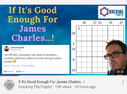The cracking the cryptic catalogue is a fan created catalogue of all puzzle content released by cracking the cryptic on its youtube channel over the years. Cracking The Cryptic On Twitter Yes We Saw Your Tweet Jamescharles And We Re So Delighted You Re Enjoying Our Videos It Made Our Day Thank You For Helping To Spread The Word