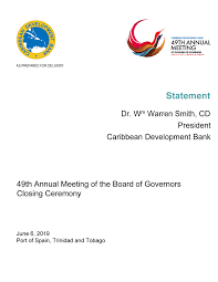 The 51 st annual meeting of the board of governors of the caribbean development bank will take place tuesday, june 15 through thursday, july 1. 49th Annual Meeting Closing Statement By President Of The Caribbean Development Bank Dr Warren Smith Caribbean Development Bank
