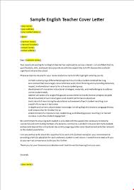 What to include in your cover letter Application Letter For A Teaching Job As An English Teacher