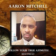 Follow Your True Azimuth Podcast
