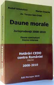 Jurisprudența cedo privind persoanele vârstnice și sfârșitul vieții. Daune Morale Jurisprudenta 2008 2010 De Rudolf Schmutzer Maria Enache 2010
