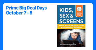 Kids, Sex & Screens: Raising Strong, Resilient Children in the Sexualized  Digital Age: Roberts PhD, Jillian: 9781592338528: Amazon.com: Books