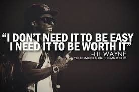 Explore our collection of motivational and famous quotes by authors you know and love. Lil Wayne Quotes Tumblr Lil Wayne Quotes Rap Quotes Funny Quotes About Life