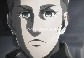 Erwin… Yo No Te Elegí Y No Me Arrepiento De Eso… De Confiar El Futuro A Ese  Niño Que Tiene La Misma Mirada Que Tu En Sus Ojos”