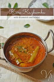 Kara Kuzhambu Recipe Kara Kulambu With Drumstick And Brinjal Drumstick Recipes Indian Food Recipes Vegetarian Recipes