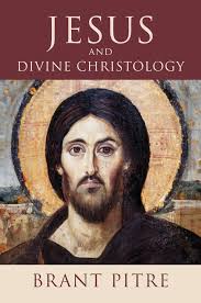 Jesus and Divine Christology book by Brant Pitre