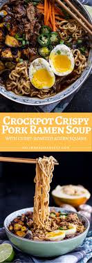 Crockpot Crispy Caramelized Pork Ramen Noodle Soup Recipe Pork Ramen Crispy Pork Recipes