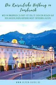 zu besuch in innsbruck burg innsbruck tirol