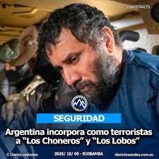 Seguridad || El anuncio confirma un cerco regional: Argentina listó a Los  Choneros y Los Lobos en su registro de personas y entidades vinculadas al  terrorismo, alineando esfuerzos con Ecuador para golpear