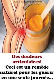 Des Douleurs Articulaires Ceci Est Un Remede Naturel Pour Les Guerir En Une Seule Journee Douleu Bone And Joint Natural Excema Remedies Natural Add Remedies