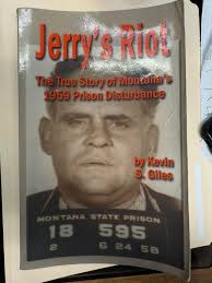 On April 16, 1959, a violent and deadly riot erupted at the Old Montana  State Prison in Deer Lodge. The uprising was led by inmates Jerry Myles and  Lee Smart, both of