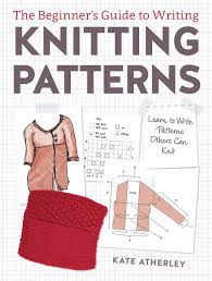 Sep 11, 2016 · ribbing is a standard knitting procedure, to rib or ribbing is the stretchy edging used on the bottom of a sweater, or cuffs of sleeves. The Beginner S Guide To Writing Knitting Patterns Learn To Write Patterns Others Can Knit Atherley Kate Amazon De Bucher