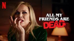 A group of friends at a new year's eve party go through a whirlwind of events that exposes secrets, breaks hearts — and leads to a shocking outcome. Is All My Friends Are Dead 2020 On Netflix Argentina