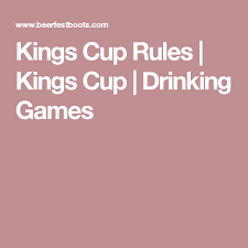 Kings Cup Rules Kings Cup Drinking Games Kings Cup Rules Drinking Games King Cup