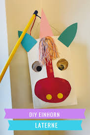 Laterne Basteln Einfach Und Schnell Einhorn Laterne Laternen Basteln Basteln Basteln Mit Kindern