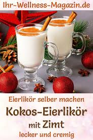 Kokos Eierlikor Mit Zimt Selber Machen Einfaches Rezept Rezepte Eierlikor Rezept Lecker