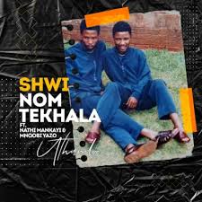 Download Mp3 Shwi Nomtekhala Uthando Ft Nathi Mankayi Mnqobi Yazo Bamoza