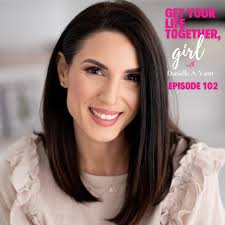 Inner voice — The Get Your Life Together, Girl Podcast — Danielle A. Vann