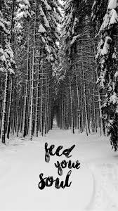 Black And White Nature Quotes Feed Your Soul Nature Quotes Forest Black White Photography Nature Quotes White Photography Black And White