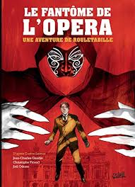 Lorsque richard prend la direction de l'opéra de paris, il n'accorde aucune attention aux rumeurs à propos d'un fantôme. Rouletabille T03 Le Fantome De L Opera Gaston Leroux Jean Charles Gaudin Christophe Picaud Joel Odone Pdf Epub Fb2 Djvu Talking Book Mp3 Doc Rtf Download Sister In Law De Rouletabille Fantome L Opera
