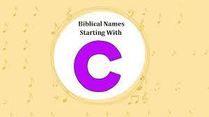 This page includes a list of biblical proper names that start with c in english transcription. 100 Biblical Names Starting With C Bible Names For Baby Boys Girls