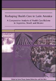 The three became independent countries in the early 19th century and, at the end of it. Reshaping Health Care In Latin America A Comparative Analysis Of Health Care Reform In Argentina Brazil And Mexico Idrc International Development Research Centre