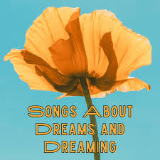 75 Songs About Dreams And Dreaming Spinditty