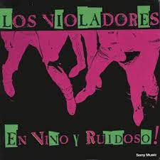 Carlos val teamed up with los violadores in 1990 to record a live. Los Violadores Lyrics Playlists Videos Shazam
