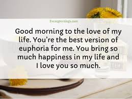 I adore and cherish you so much. 40 Best Good Morning Text For Her To Start The Day With Love