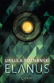 Ursula poznanski bücher die man gelesen haben muss.fünf tage im tiefsten wa. Elanus Von Ursula Poznanski 978 3 7320 0641 0 Loewe Verlag