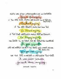 T he paradoxical commandments were written by kent m. Mother Teresa Do It Anyway Poem Print 4x6 5x7 8x10 11x14 13x19 Mother Teresa Quotes Mother Theresa Quotes Mother Teresa