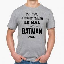 Puisque quand on est intelligent il faut prendre un autre objectif que combattre le mal même mais essayer de le. T Shirt Homme Gris Je Dois Aller Combattre Le Mal Avec Batman Mayooo T Shirts Et Accesoires Cool Pour Gens Cool