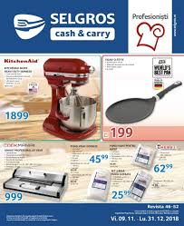 Zilele de 24 si 31 decembrie au fost stabilite de guvern ca fiind zile libere. Catalog Selgros Gastro Non Food 09 Noiembrie 31 Decembrie 2018