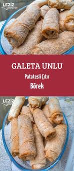 galeta unlu patatesli citir borek leziz yemeklerim yemek tarifi leziz yemek yemek yemek tarifleri