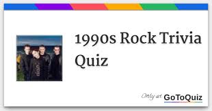As an ode to some of the greatest years of the 20th century, we put together a quiz … 1990s Rock Trivia Quiz
