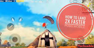 How To Land Faster In Pubg Mobile 2x Faster Techsable