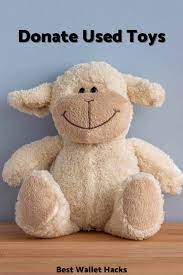 Do you have worn clothing, outdated electronics or other items that don't belong in your household recycling bin? 10 Places To Donate Used Toys Near Me