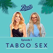 Is anything in sex taboo anymore? Featuring Olivia Attwood Dack – Boots  presents Taboo Talk