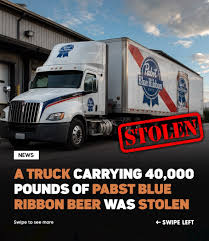 A Pabst Blue Ribbon truck carrying 40,000 pounds of beer was recently stolen ‼️😳 “Pabst is officially starting the clock now—you have exactly 18 days and 44 minutes to return our truck,