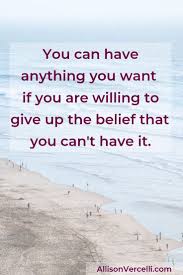 Allison Vercelli You Can Do Anything You Can Do Anything Belief Quotes How Are You Feeling