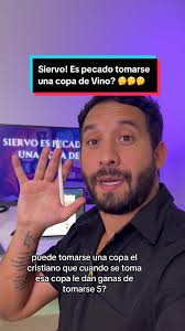 Es pecado tomarse una copa de vino?😲 VEANLO COMPLETO ✓ Vamos a revisa...