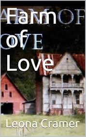 Amazon.com: Farm of Love eBook : Cramer, Leona: Kindle Store
