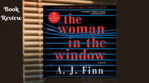 .dear other books with unreliable narrators: The Woman In The Window A Novel By A J Finn Between The Beats