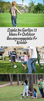 Spiele Im Garten 13 Ideen Fur Outdoor Ubungsspiele Fur Kinder Sandbox In 2020 Spiele Im Garten Spiele Fur Kinder Outdoor Training