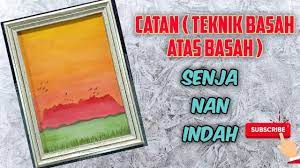 We did not find results for: Catan Teknik Basah Atas Basah Senja Nan Indah Gunung Kinabalu Pendidikan Seni Visual Youtube