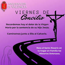 Santo rosario martes y viernes. Arquidvalencia Twitterren Viernes De Concilio Acompanemos A Nuestra Madre La Santisima Virgen Maria Al Calvario En Este Dia Junto En Tu Hogar En Familia Reza El Santo Rosario Y Meditemos