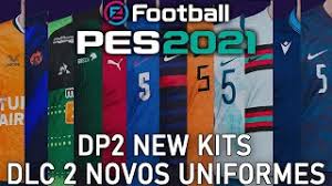Revolutionize your pes experience by adding. Pes 2021 All Updated Kits Dp 2 Part 2 Youtube