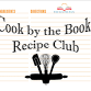 COOK BY THE BOOK RECIPE CLUB event image